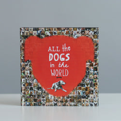 All The Dogs In The World